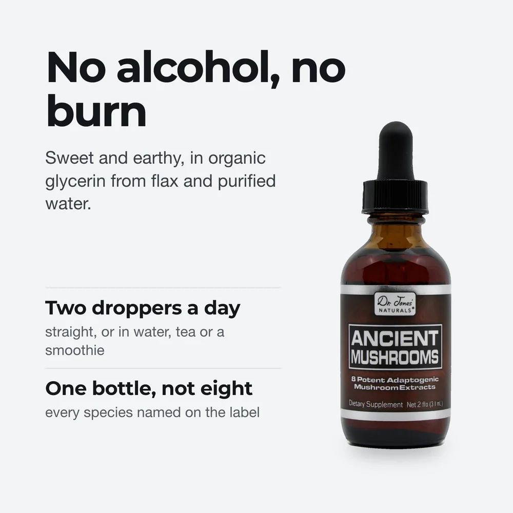 No alcohol, no burn. Sweet and earthy, in organic glycerin from flax and purified water. Two droppers a day. One bottle, not eight